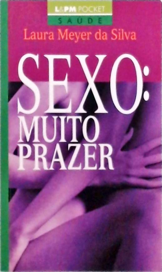 Sexo - Muito Prazer