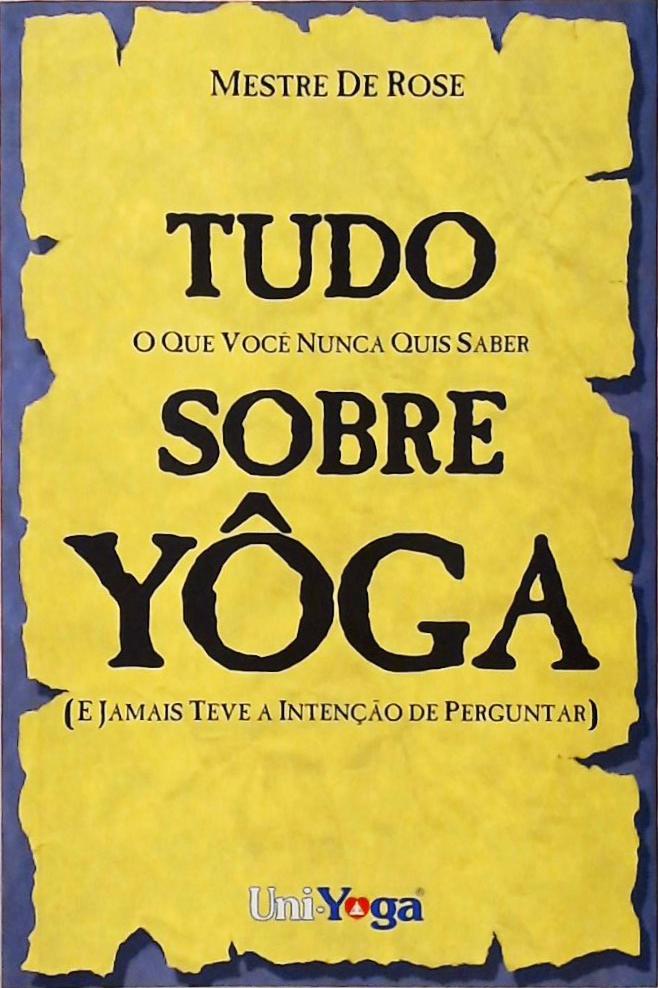 Tudo Sobre Yoga