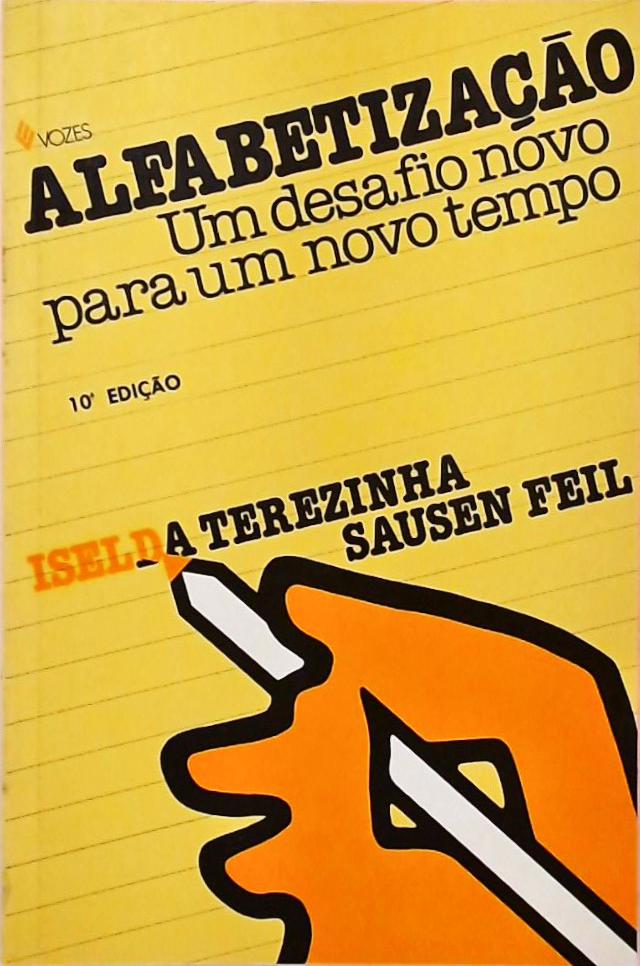 Alfabetização - Um Desafio Novo para um Novo Tempo