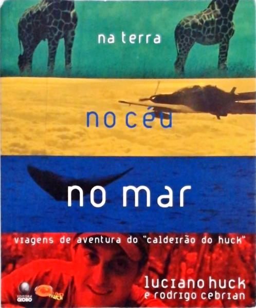 Na Terra, No Céu, No Mar