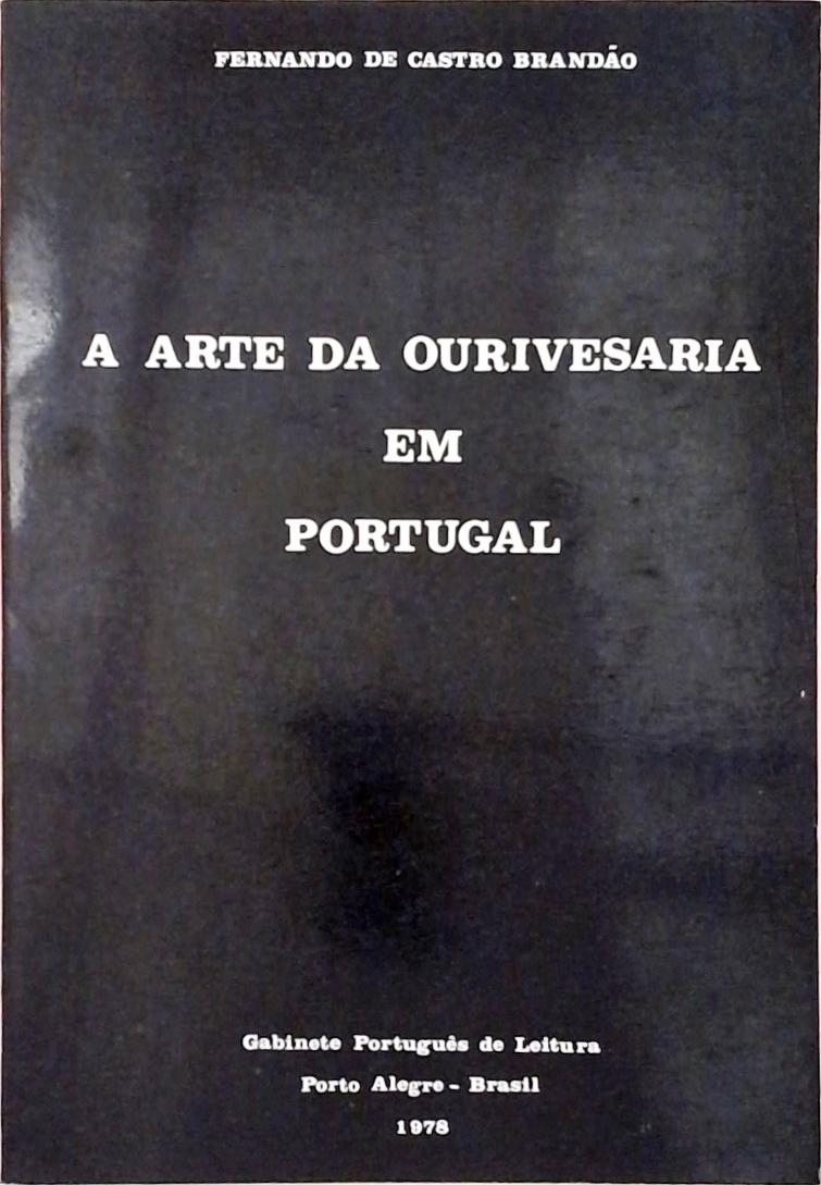 A Arte da Ourivesaria em Portugal
