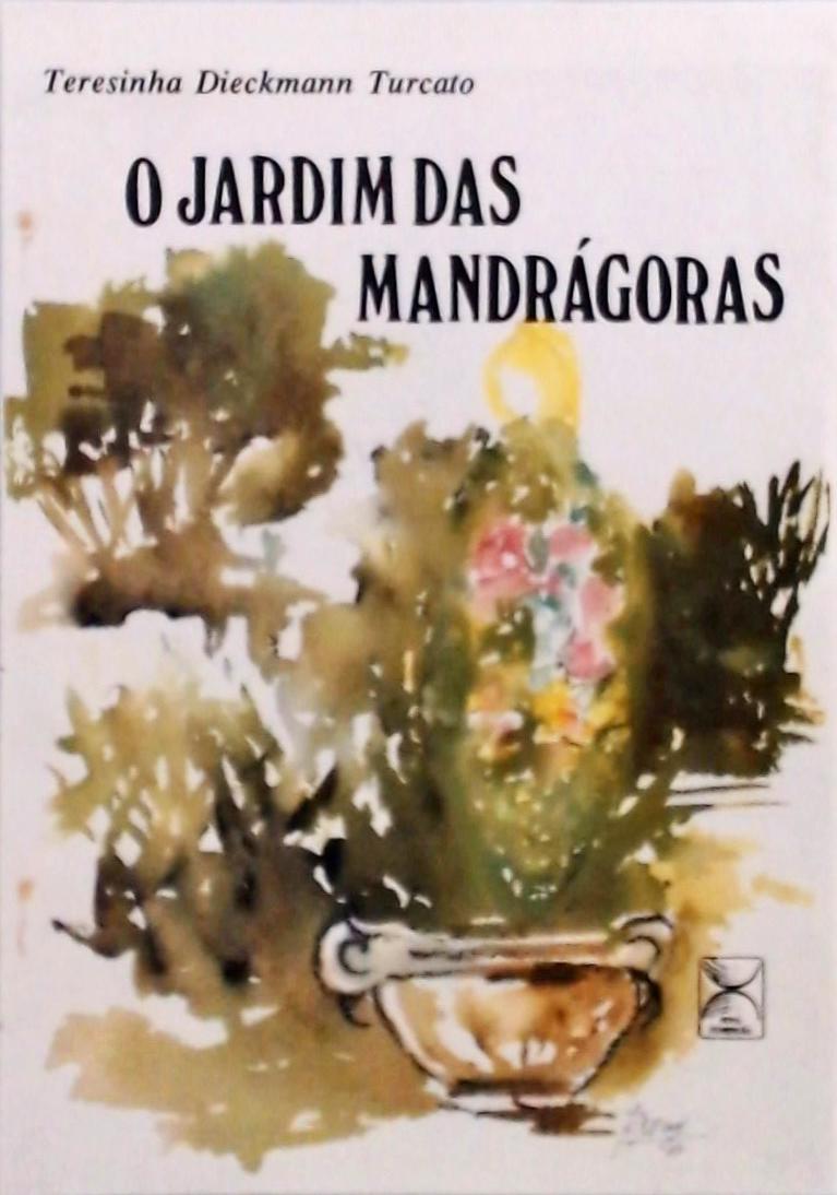 O Jardim Das Mandrágoras