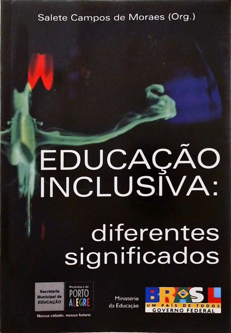 Educação Inclusiva - Diferentes Significados