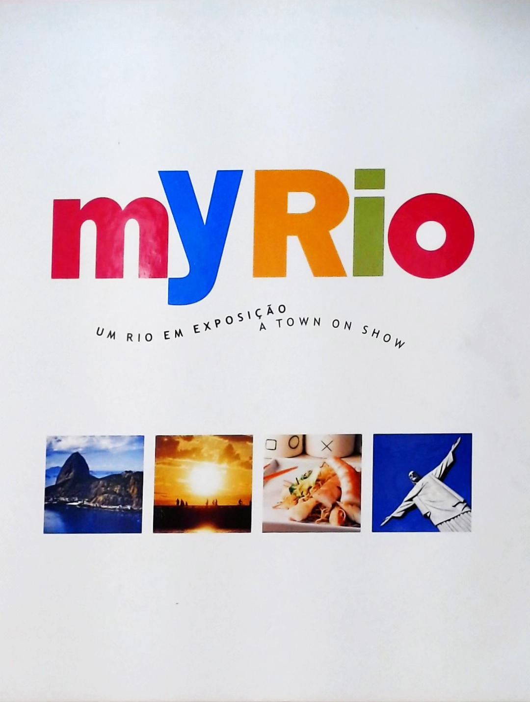 My Rio - Um Rio Em Exposição