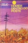 O Homem Dentro Do Poste