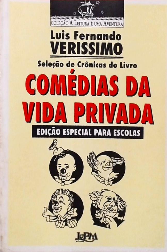 Seleção De Crônicas Do Livros Comédias Da Vida Privada