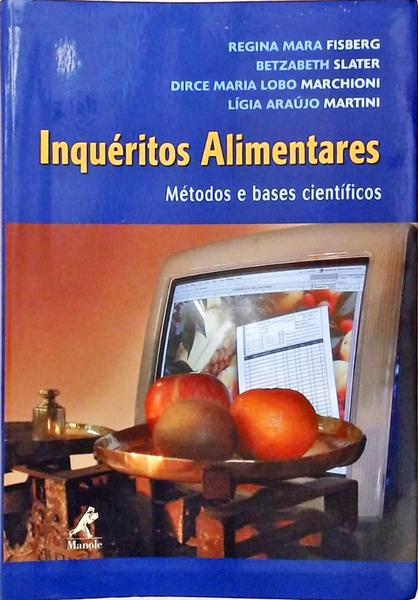 Inquéritos Alimentares - Métodos E Bases Científicos