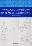 Atualização Em Obesidade Na Infância E Na Adolescência