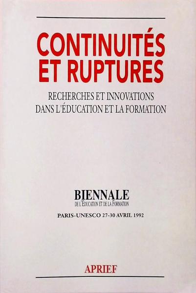 Continuités Et Ruptures - Recherches Et Innovations Dans L'Éducation El La Formation