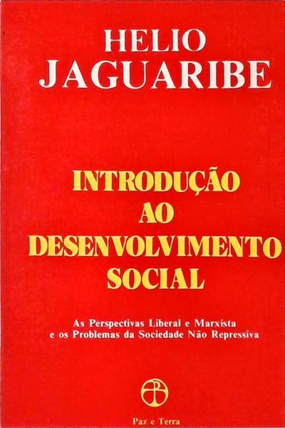 Introdução Ao Desenvolvimento Social - As Perspectivas Liberal E Marxistas