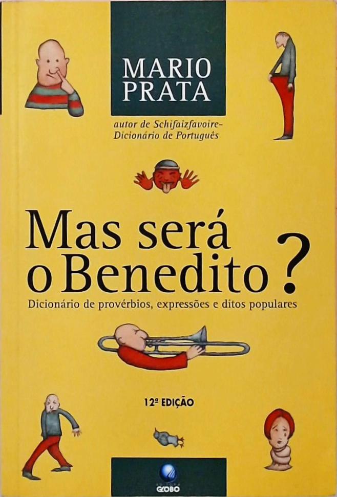 Mas Será O Benedito?