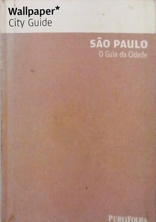 Wallpaper City Guide - São Paulo