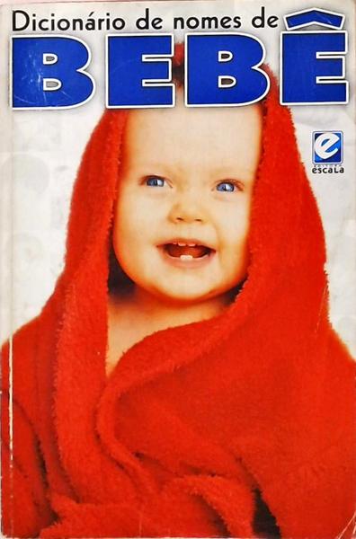 Dicionário De Nomes De Bebê