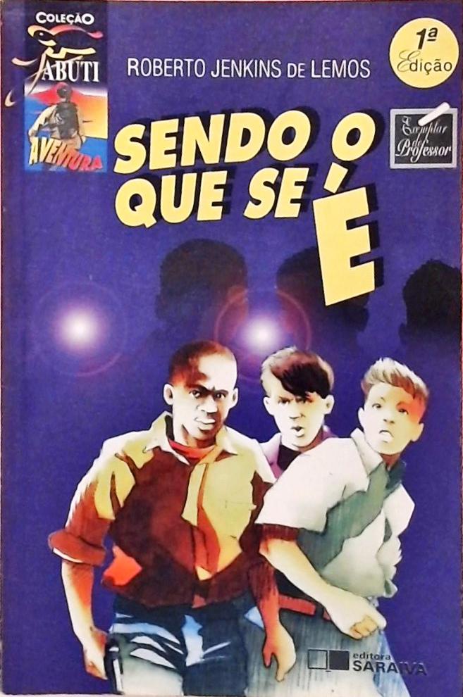 Sendo O Que Se É