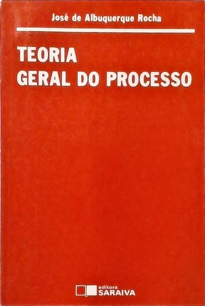 Teoria Geral Do Processo