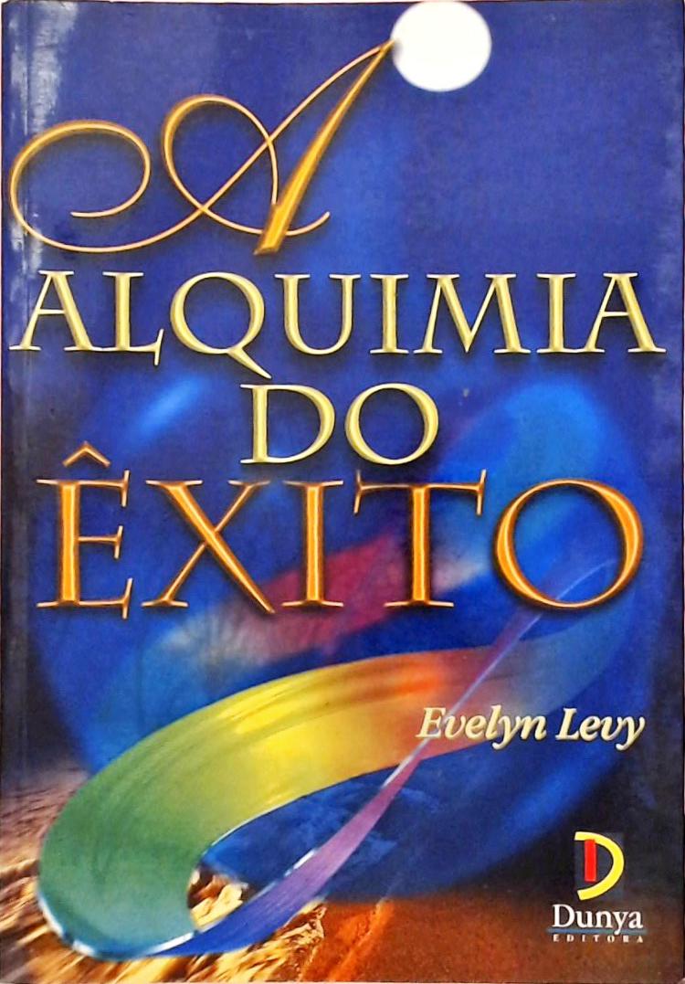 A Alquimia Do Êxito