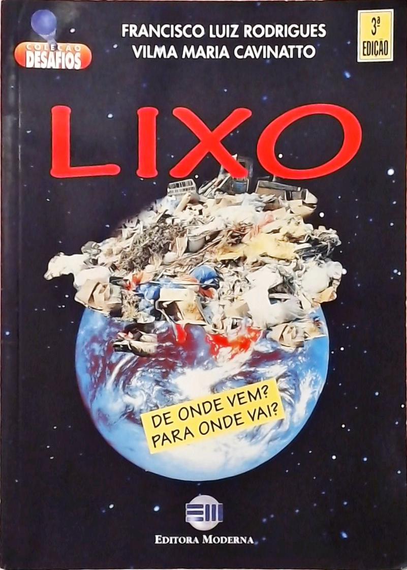 Lixo - De Onde Vem? Para Onde Vai?