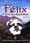 Félix - O Livro Das Maravilhas - Parte Ii