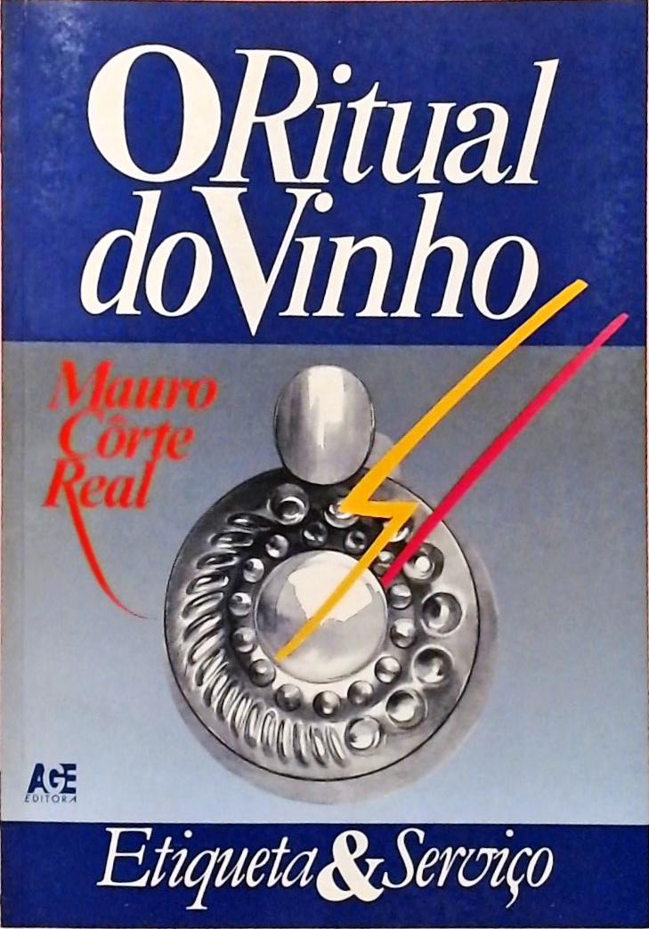 O Ritual Do Vinho