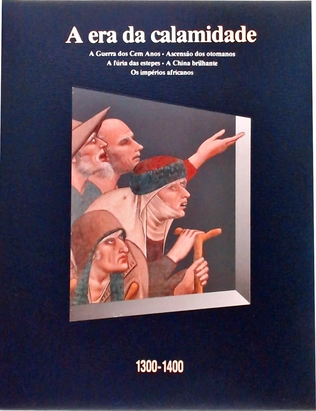 A Era da Calamidade