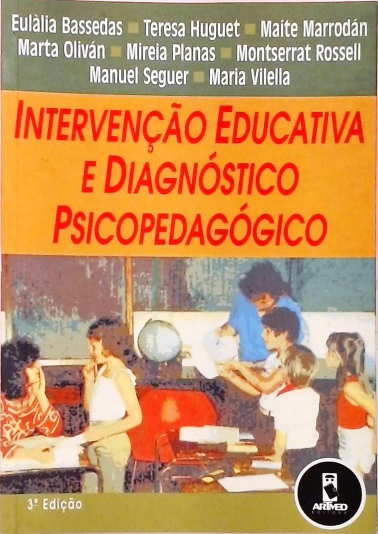 Intervenção Educativa e Diagnóstico Psicopedagógico