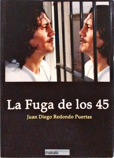 La Fuga De Los 45