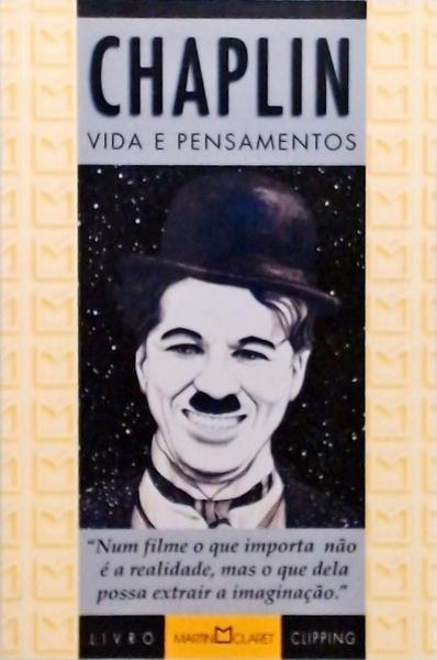 Chaplin - Vida E Pensamentos