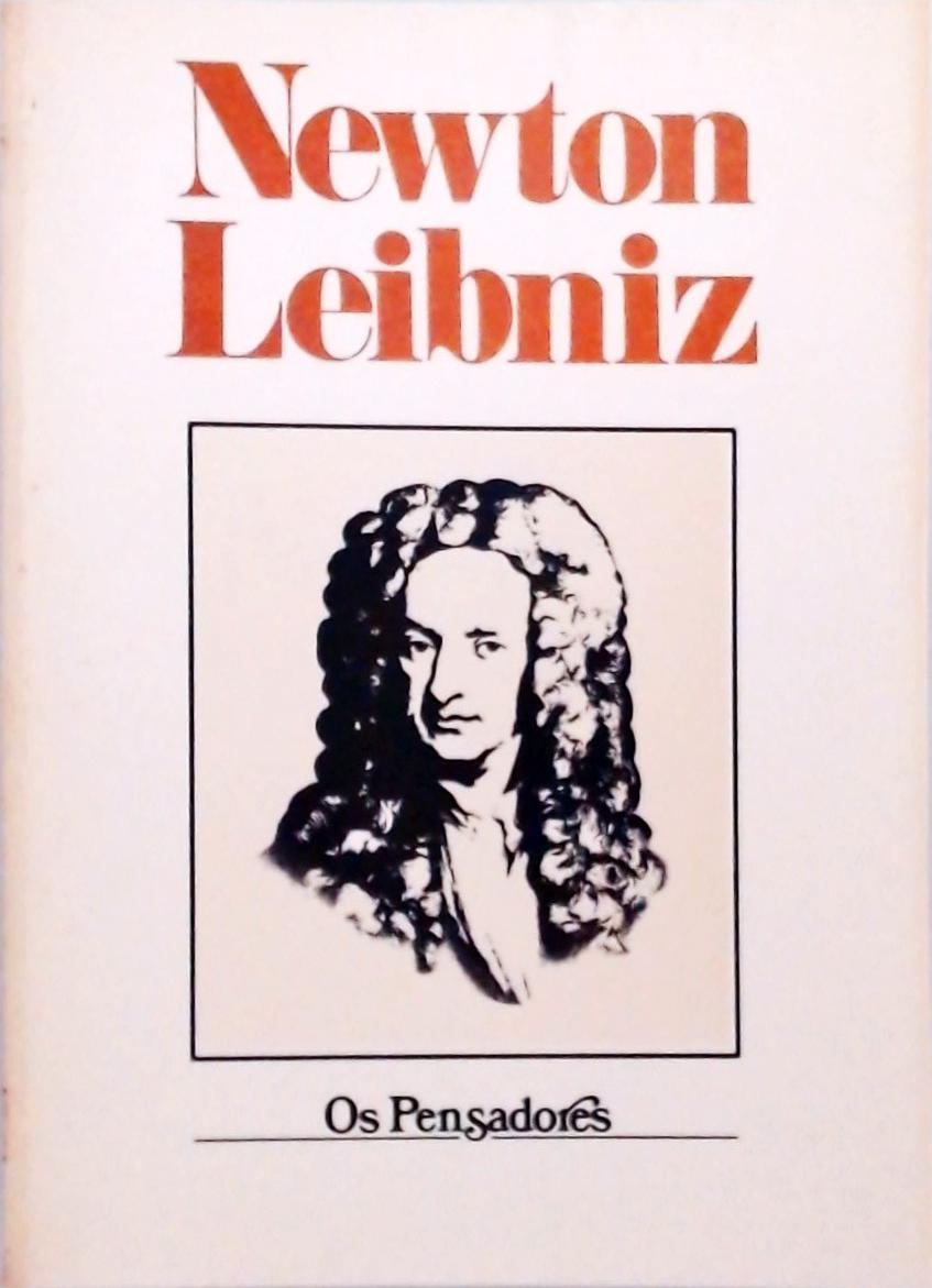 O Pensadores - Newton - Leibniz  -2 Volumes
