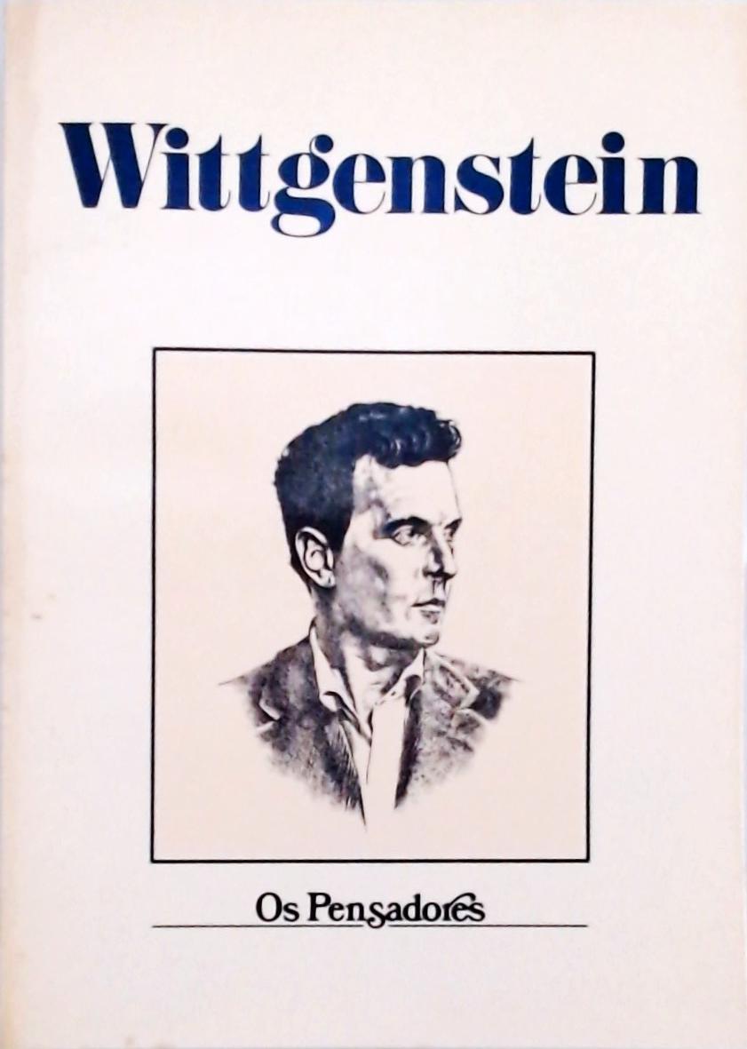 Os Pensadores - Wittgenstein