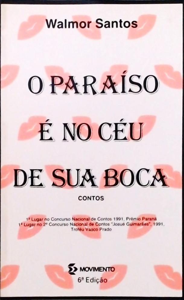 O Paraíso é no Céu de sua Boca