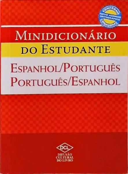 Minidicionário Do Estudante - Espanhol / Português - Português / Espanhol