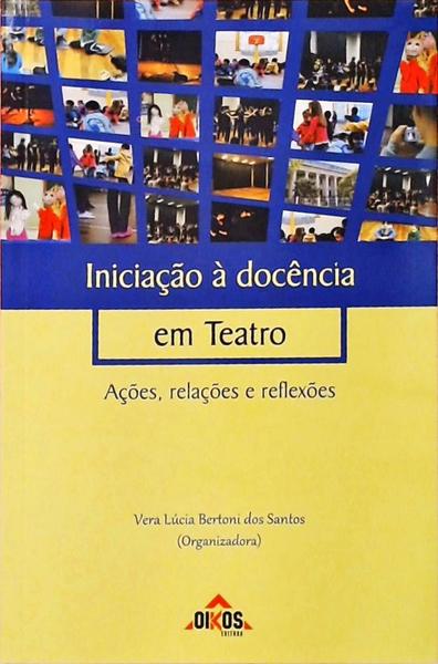 Iniciação À Docência Em Teatro