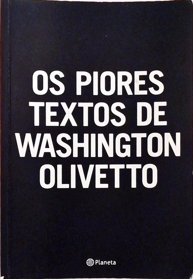 Os Piores Textos De Washington Olivetto