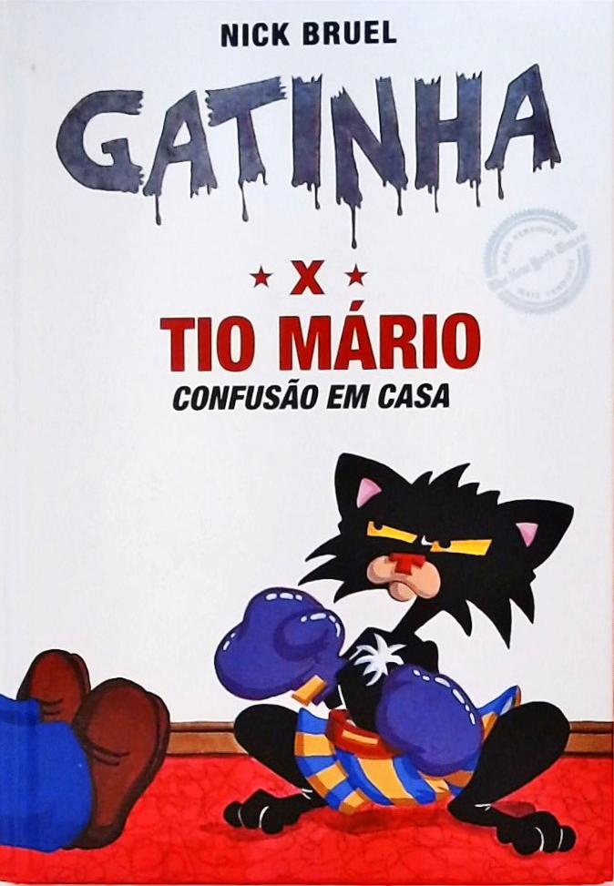 Gatinha X Tio Mário - Confusões Em Casa