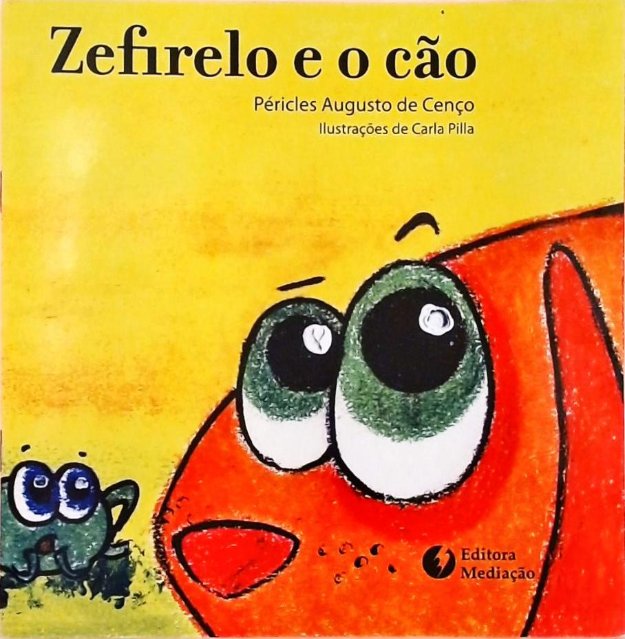 Zefirelo E O Cão