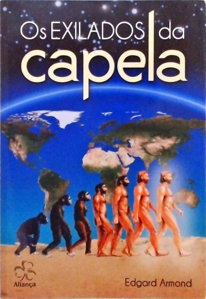 Os Exilados Da Capela