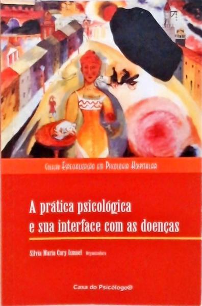 A Prática Psicológica E Sua Interface Com As Doenças