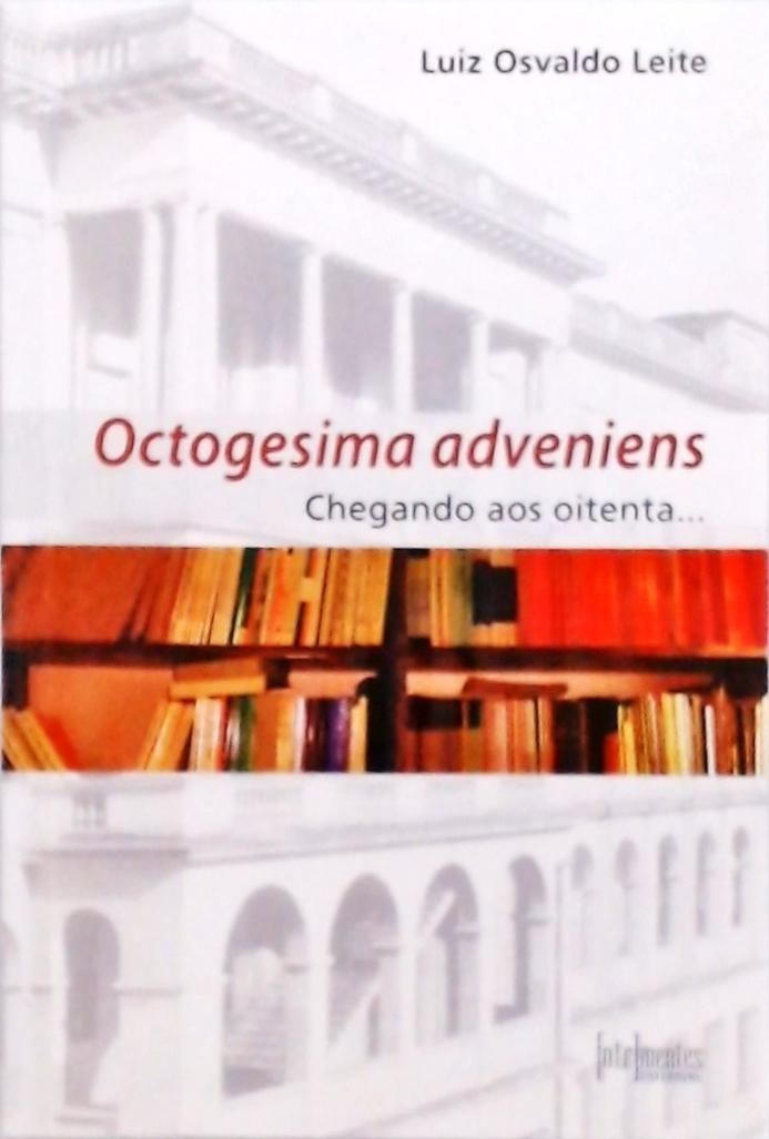 Octogesima Adveniens - Chegando Aos Oitenta...