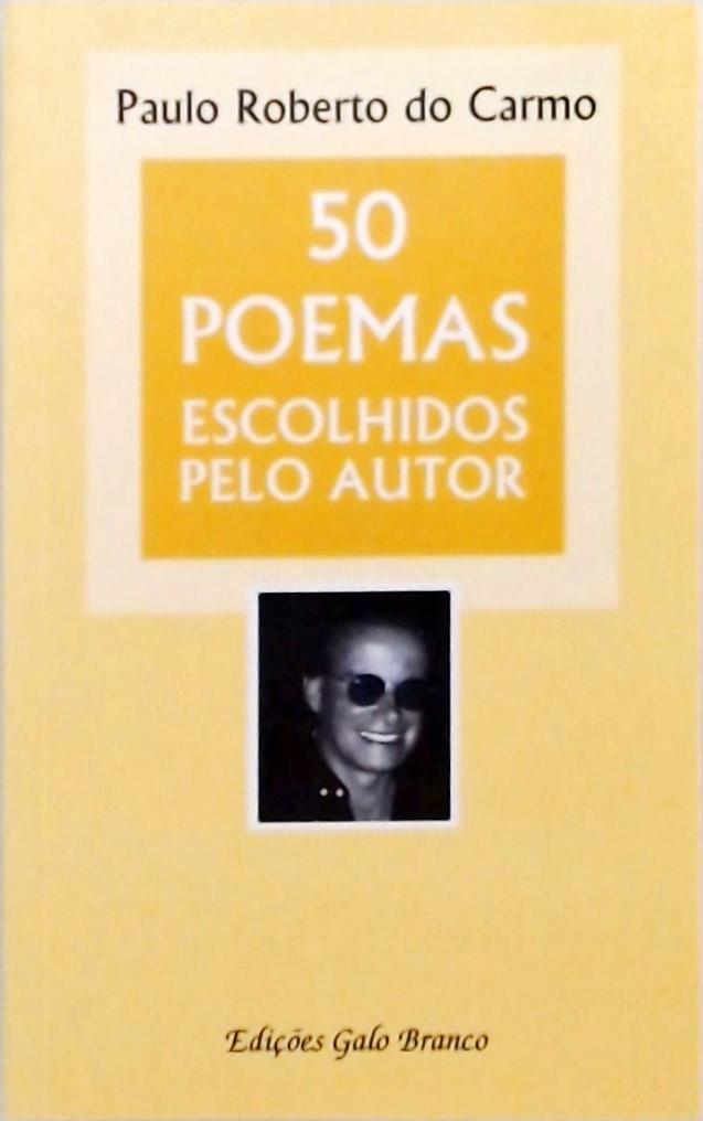 50 Poemas Escolhidos Pelo Autor