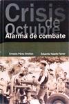 Alarma De Combate - Crisis De Octobre