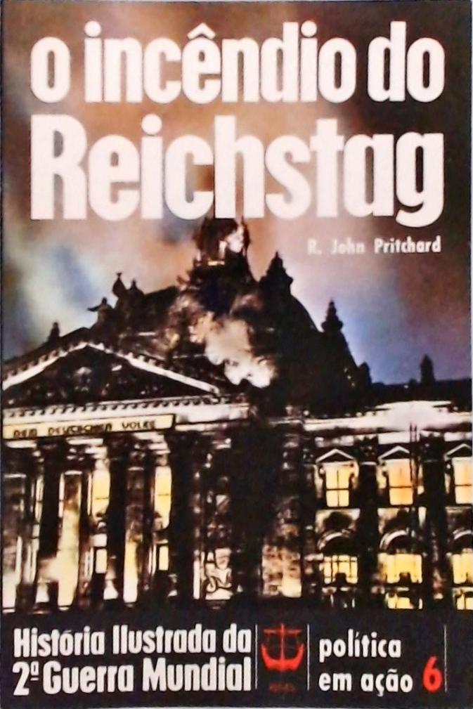 O Incêndio do Reichstag