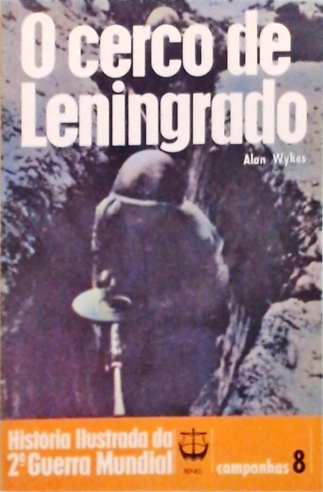 O Cerco De Leningrado