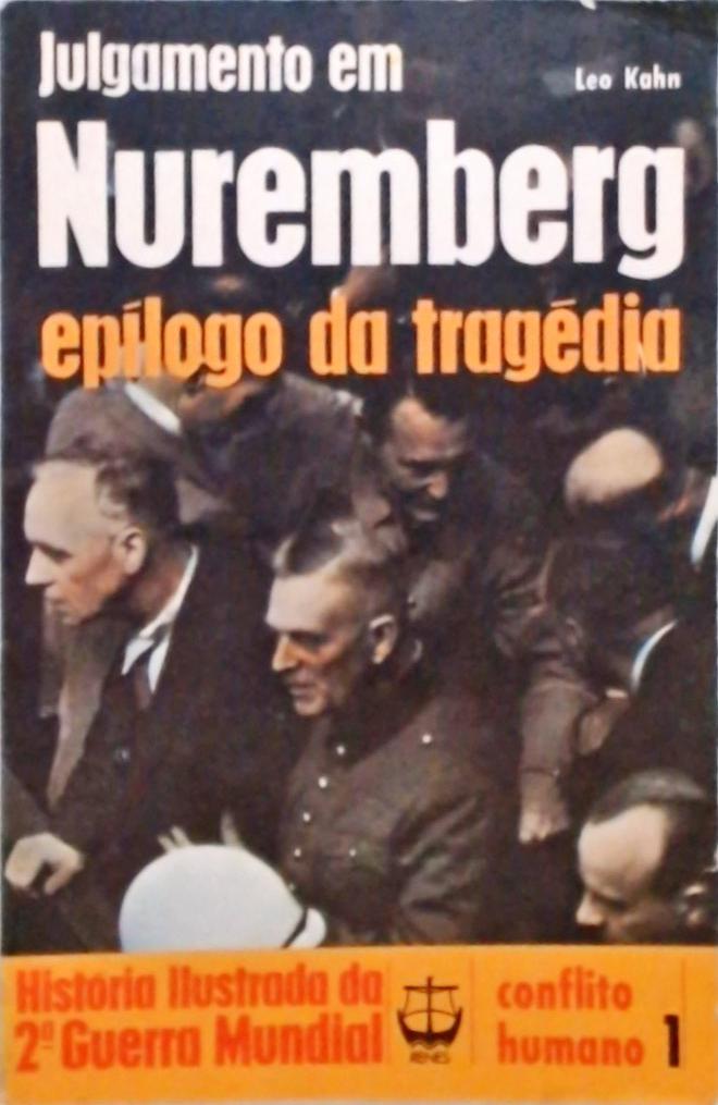 Julgamento em Nuremberg - Epílogo da Tragédia