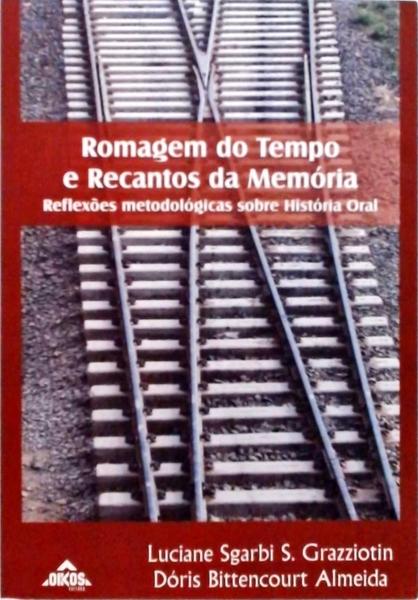 Romagem Do Tempo E Recantos Da Memória