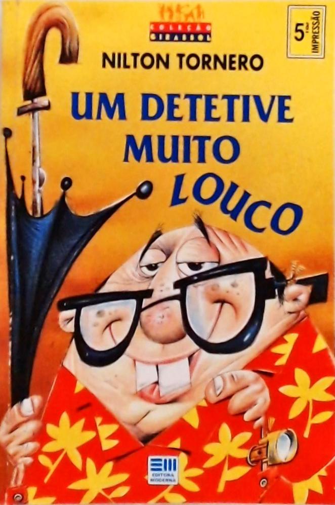 Um Detetive Muito Louco