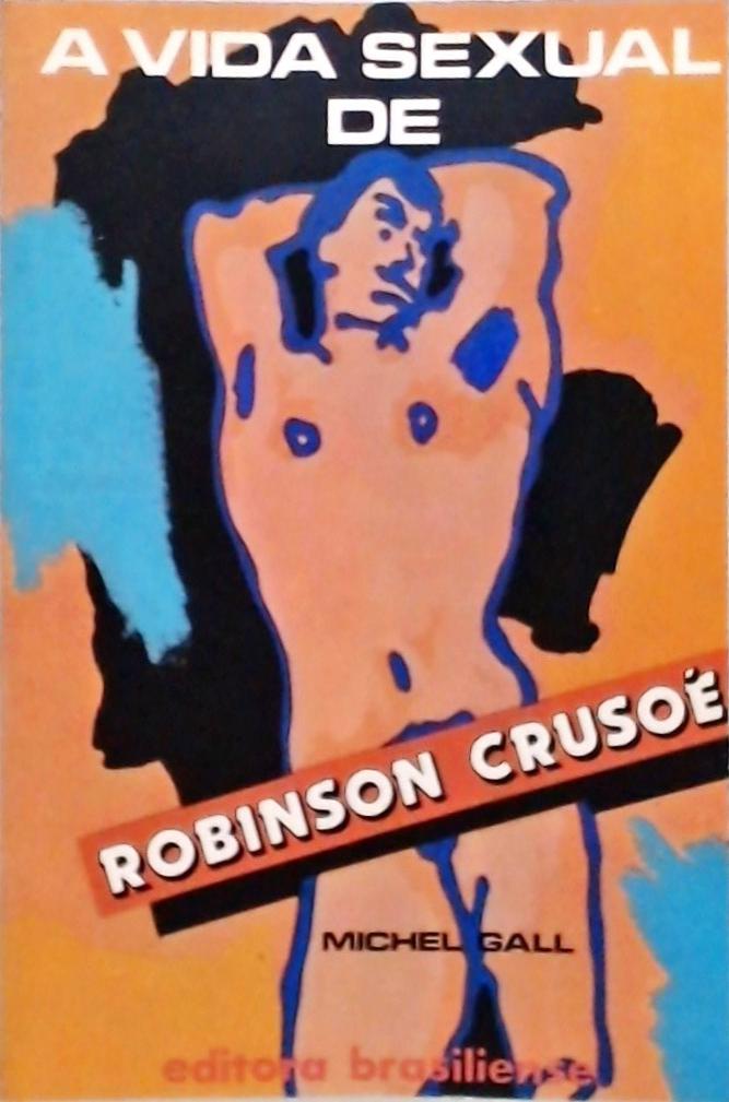 A Vida Sexual de Robinson Crusoé