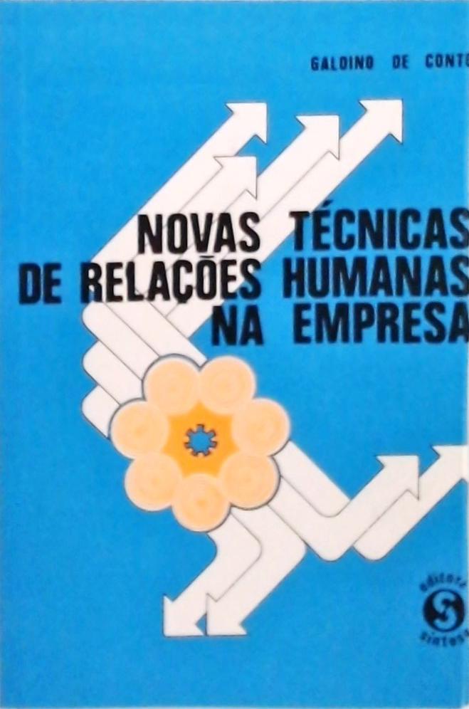 Novas Técnicas de Relações Humanas na Empresa