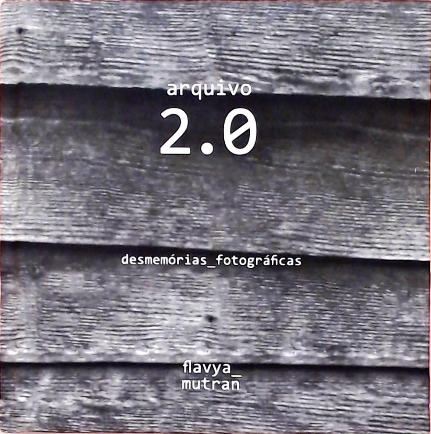 Arquivo 2.0 - Desmemórias_fotográficas