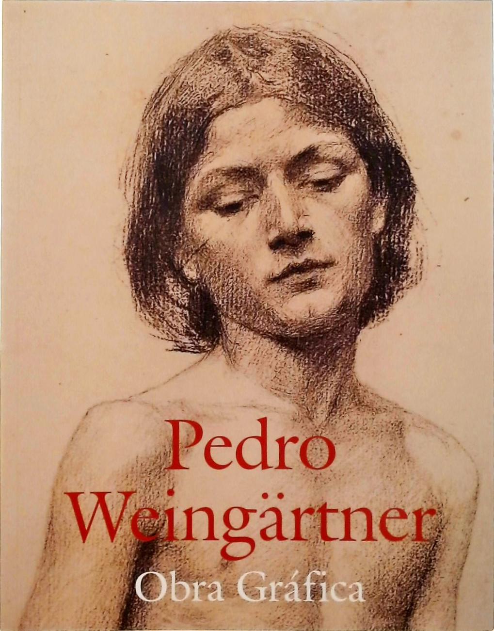 Pedro Weingärtner - Obra Gráfica