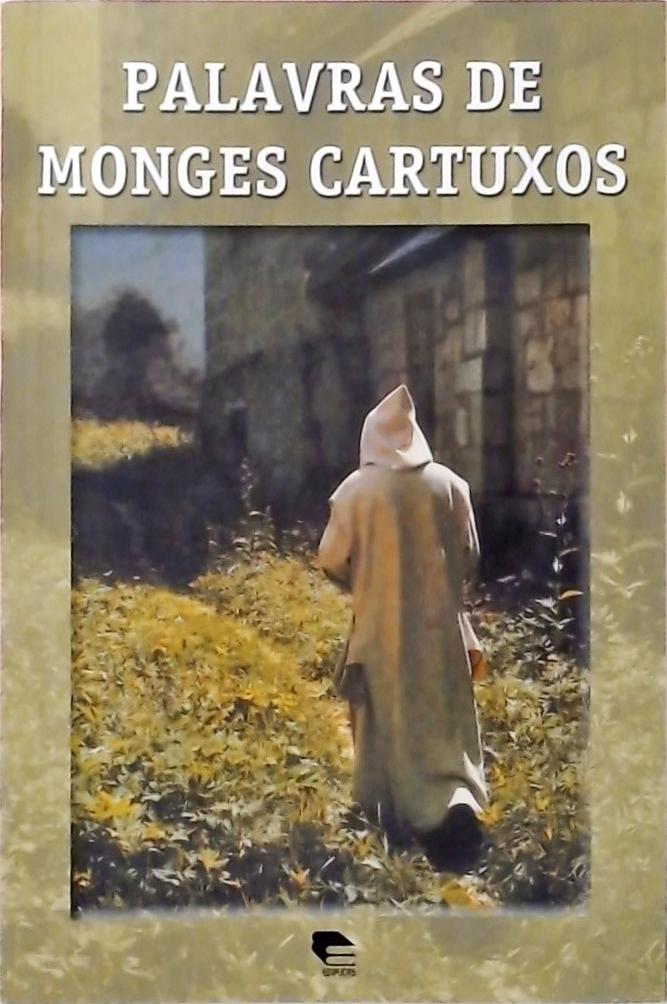 Palavras De Monges Cartuxos
